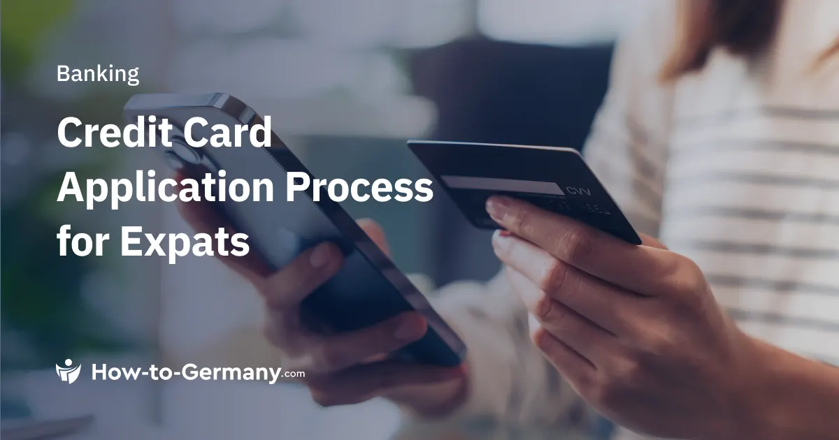 Credit Card Application Process for Expats in Germany