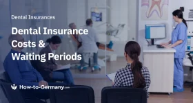 Supplementary Dental Insurance in Germany: Costs and Waiting Periods