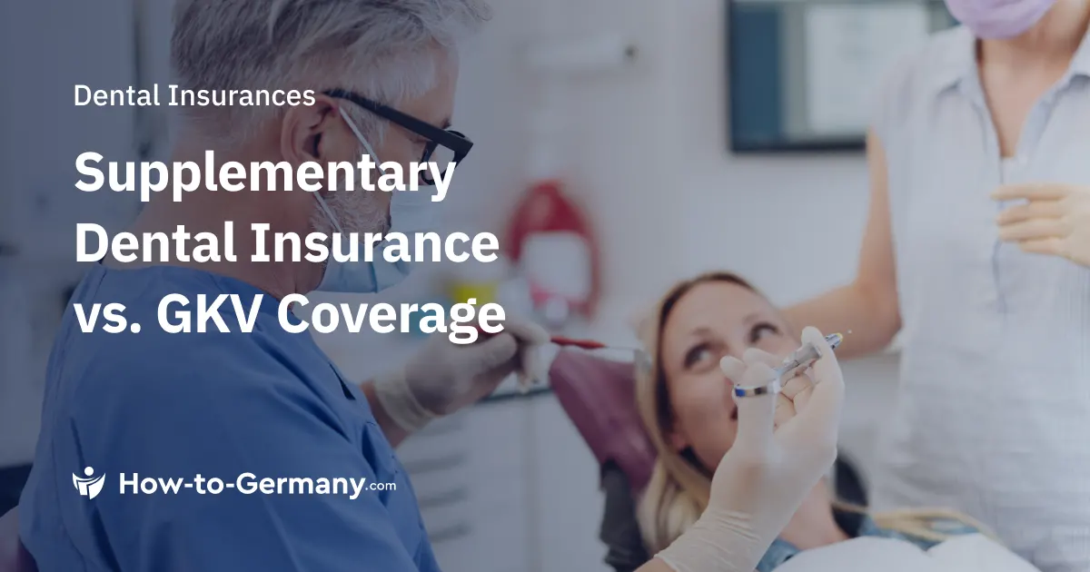 Supplementary Dental Insurance vs. GKV Dental Coverage in Germany