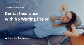 Supplementary Dental Insurance in Germany with No Waiting Period