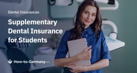 Supplementary Dental Insurance for Students in Germany