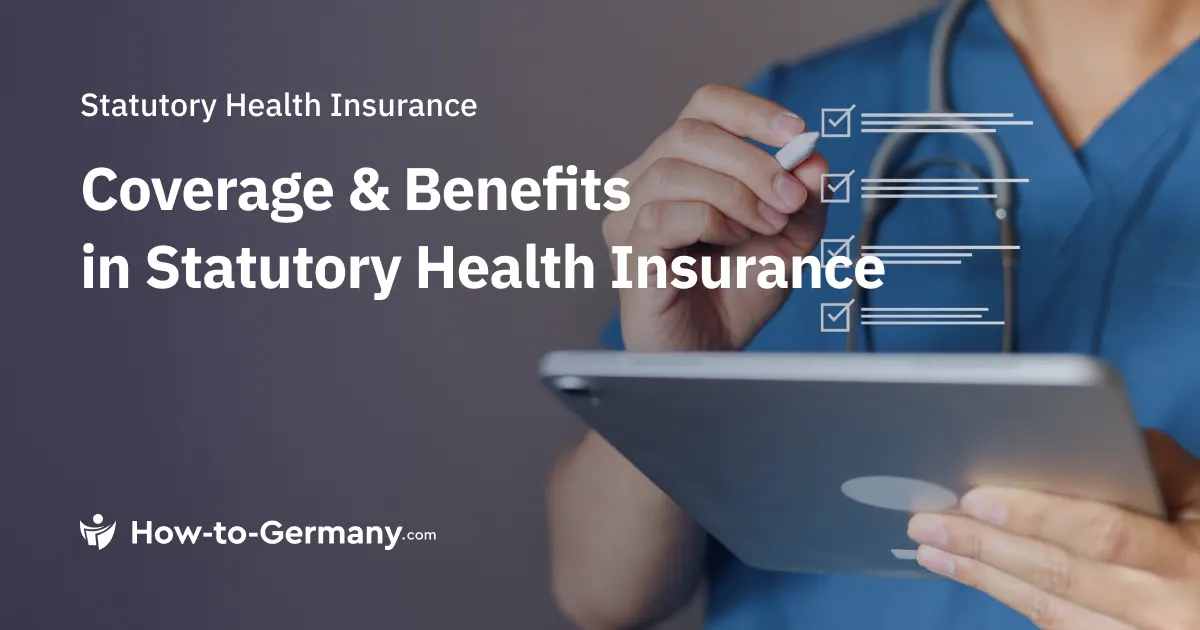 Coverage & Benefits in Statutory Health Insurance in Germany