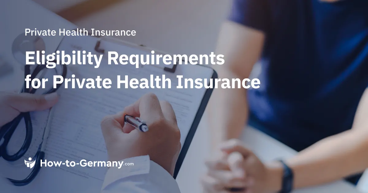 Eligibility Requirements for Private Health Insurance in Germany
