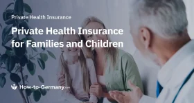 Private Health Insurance for Families and Children in Germany
