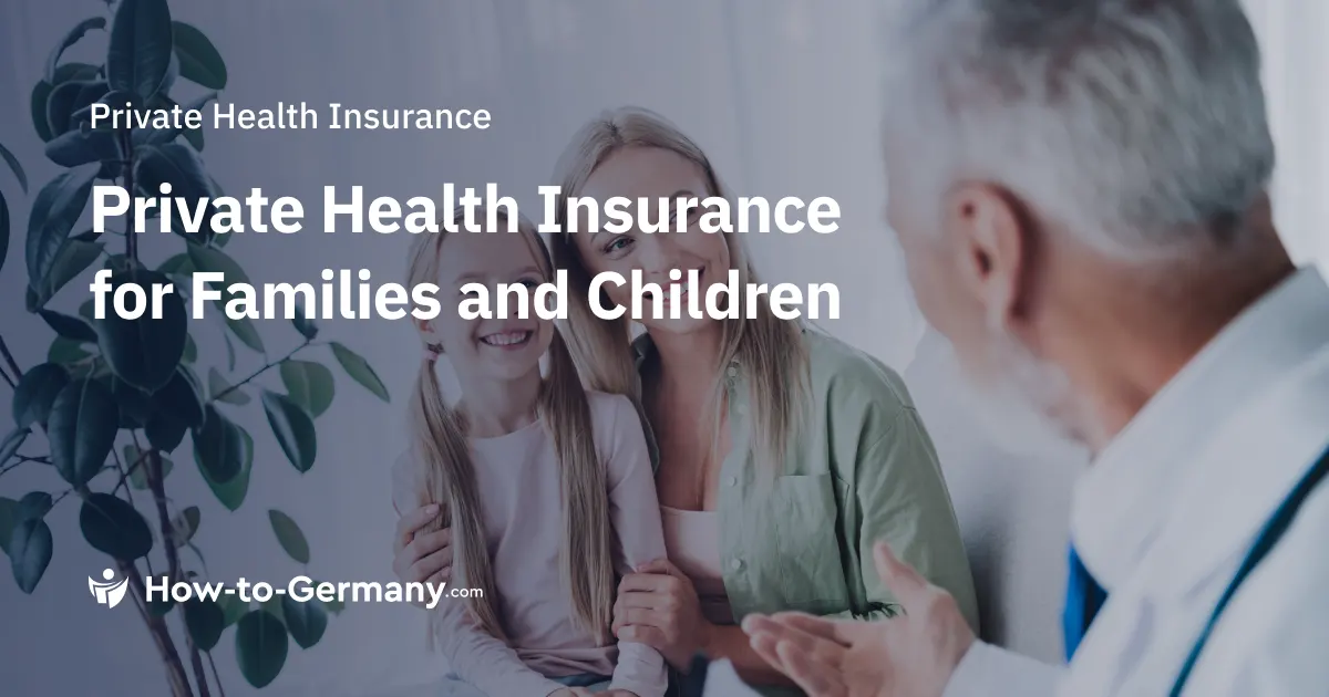 Private Health Insurance for Families and Children in Germany
