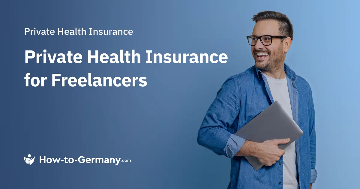 Private Health Insurance for Freelancers in Germany