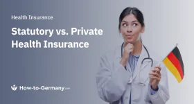 Statutory vs. Private Health Insurance in Germany