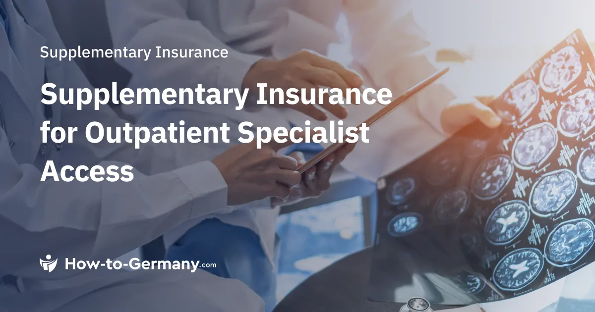 Supplementary Insurance for Outpatient Specialist Access in Germany