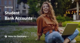 Bank Accounts for Foreign Students in Germany